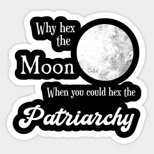 Hex The Patriarchy Sticker